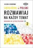 Ukraiński-polski Rozmawiaj na każdy temat 2 Nagrania w języku polskim