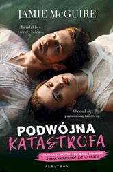 Podwójna katastrofa. Piękna katastrofa. Tom 3