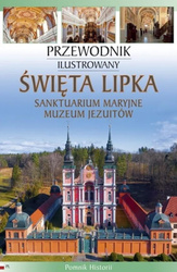 Święta Lipka. Sanktuarium Maryjne. Muzeum Jezuitów
