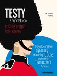 Testy z angielskiego środki językowe to ci się przyda