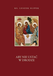 Aby nie ustać w drodze