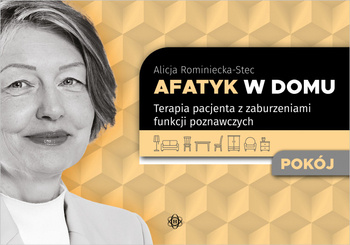 Afatyk w domu Pokój Terapia pacjenta z zaburzeniami funkcji poznawczych