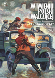 Akcja „Góral”. 12 sierpnia 1943. W imieniu Polski Walczącej. Tom 5