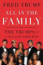 All in the Family. The Trumps and How We Got This Way wer. angielska