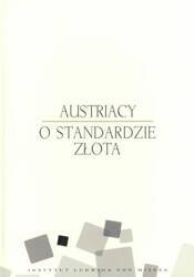 Austriacy o standardzie złota