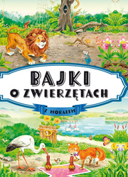 Bajki o zwierzętach z morałem