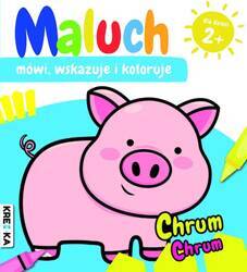 Chrum-chrum. Maluch mówi, wskazuje i koloruje