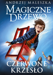 Czerwone krzesło. Magiczne drzewo. Tom 1 wyd. 2023