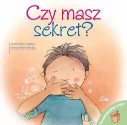 Czy masz sekret? Porozmawiajmy o tym