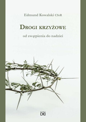 Drogi krzyżowe. Od zwątpienia do nadziei