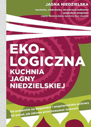 Ekologiczna kuchnia Jagny Niedzielskiej