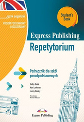 Express Publishing Repetytorium Podręcznik dla szkół ponadpodstawowych Język angielski Poziom podstawowy i rozszerzony Student’s Book v2