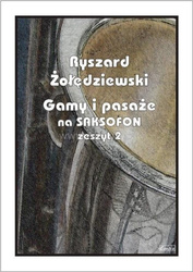 Gamy i pasaże na saksofon. Zeszyt 2