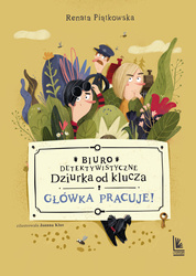 Główka pracuje. Biuro detektywistyczne Dziurka od klucza wyd. 3