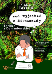 I wyjechać w bieszczady thriller z domaniewskiej