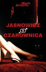 Jasnowidz i czarownica [Arturro Mark]