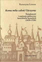 Komu miła całość Ojczyzny. Świadomość i aspiracje