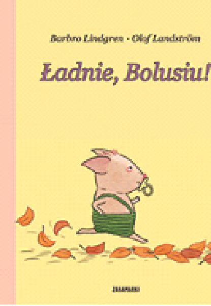 Ładnie Bolusiu