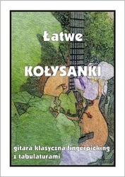 Łatwe Kołysanki - gitara klasyczna/fingerpicking..