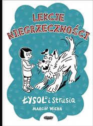 Łysol i Strusia. Lekcje niegrzeczności.