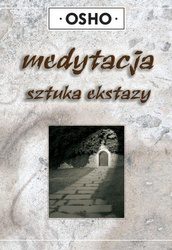 Medytacja sztuka ekstazy