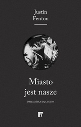 Miasto jest nasze