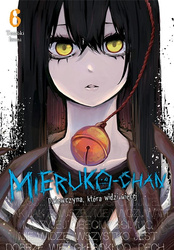 Mieruko-chan. Dziewczyna, która widzi więcej. Tom 6