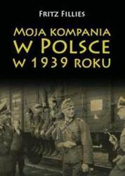 Moja kompania w Polsce w 1939 roku