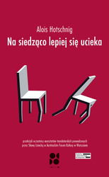 Na siedząco lepiej się ucieka