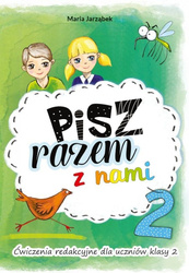 Pisz razem z nami. Ćwiczenia redakcyjne dla uczniów klasy 2