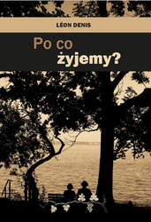 Po co żyjemy