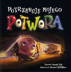 Potrzebuję mojego potwora