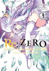 Re: Zero Życie w innym świecie od zera. Księga 3. Truth of Zero. Tom 9