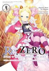 Re: Zero. Życie w innym świecie od zera. Księga Czwarta. Tom 4