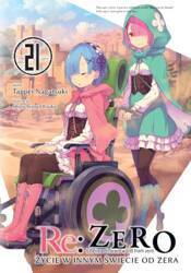 Re: Zero. Życie w innym świecie od zera. Light Novel. Tom 21