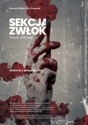 Sekcja zwłok. True crime. Historie z prosektorium