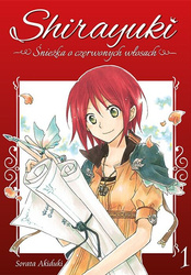 Shirayuki. Śnieżka o czerwonych włosach. Tom 1