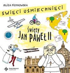 Święty Jan Paweł II święci uśmiechnięci