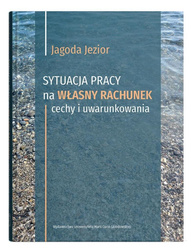 Sytuacja pracy na własny rachunek: cechy i..