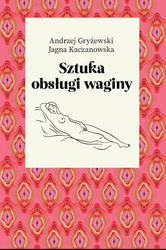 Sztuka obsługi waginy