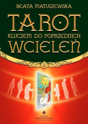 Tarot kluczem do poprzednich wcieleń