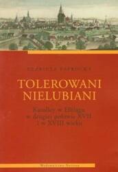 Tolerowani nielubiani. Katolicy w Elblągu