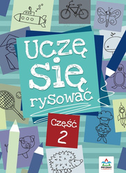 Uczę się rysować. Część 2 wyd. 2