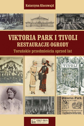 Viktoria Park i Tivoli. Restauracje-ogrody