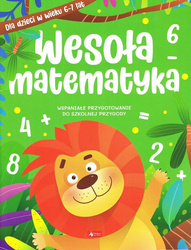 Wesoła matematyka dla dzieci w wieku 6–7 lat