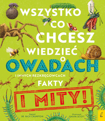 Wszystko, co chcesz wiedzieć o owadach i innych bezkręgowcach. Fakty i mity