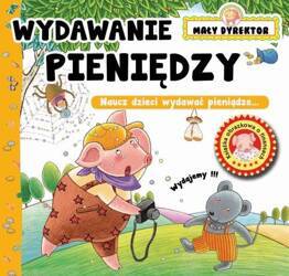 Wydawanie pieniędzy. Mały dyrektor