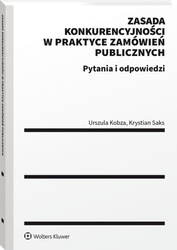 Zasada konkurencyjności w praktyce zamówień publicznych. Pytania i odpowiedzi