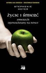 Życie i śmierć. Zmierzch opowiedziany na nowo wyd. 2024